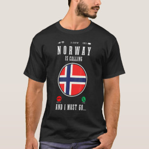 Norway Is Calling And I Must Go Norwegian Flag Tra T-Shirt