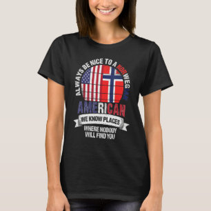 Norwegian American We know Places where Norway Fla T-Shirt
