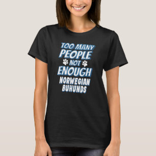 Norwegian Buhund Breed Dog Owner Antisocial Dog T-Shirt