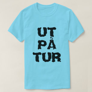 Norwegian text Ut på tur - out on a trip T-Shirt