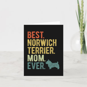 Norwich Terrier Mum Ever Dog Lovers Mother's Day  Card