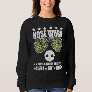 Nosework Dog Sport Training Nose Work Scent Work F Sweatshirt