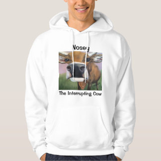 Nosey the Interrupting Cow Hoodie