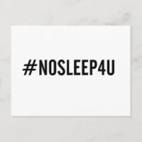 #NOSLEEP4U. Funny baby postcard, new mum and dad!