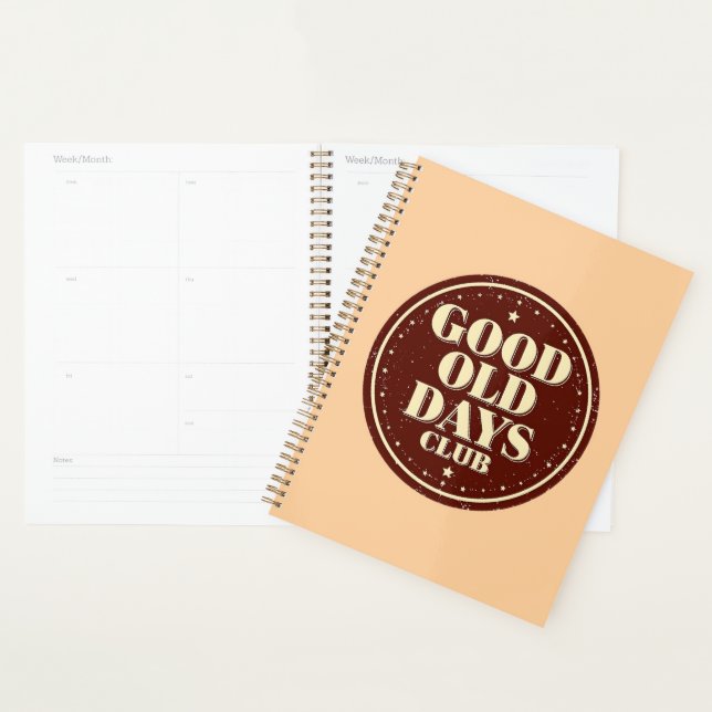 Nostalgic 70s Good Old Days Club Quote Planner (Display)