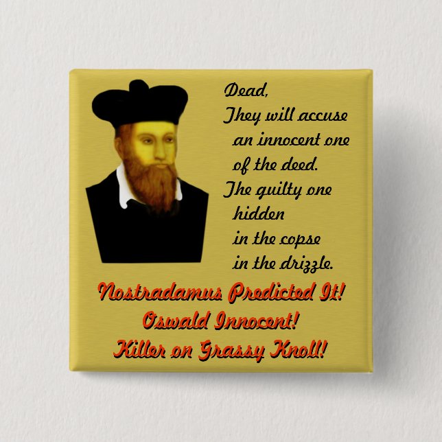 Nostradamus Predicted It! 15 Cm Square Badge (Front)