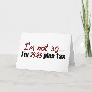 Not 30 $29.95 Plus Tax Card