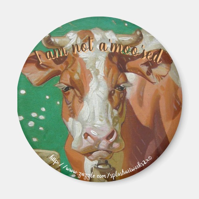 "Not a aMOOsed" Magnet (Front)