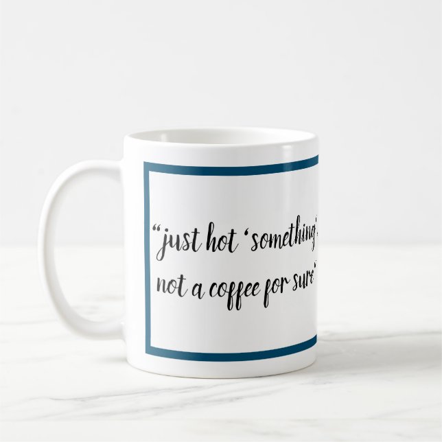 Not a Coffee lover Mug (Left)
