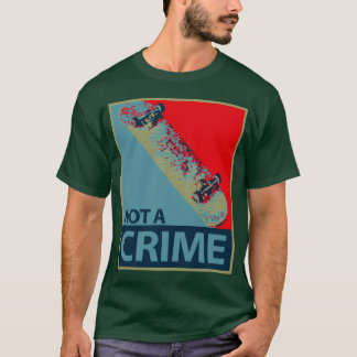 not-a-crime T-Shirt