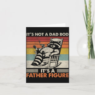 Not A Dad BOD A Father Figure for Men Fathers Day Card