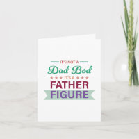 Not a Dad Bod, It's a Father Figure Typography