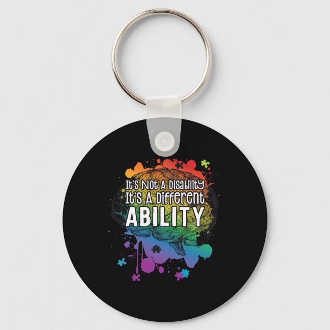 Not A Disability A Different Ability Autism Awaren Key Ring (Front)