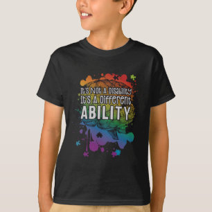 Not A Disability A Different Ability Autism Awaren T-Shirt
