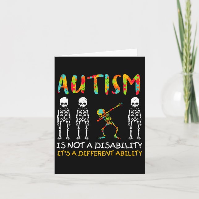 Not A Disability Different Ability Skeleton Autism Card (Front)