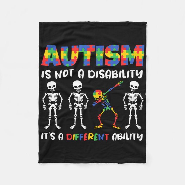 Not A Disability Different Ability Skeleton Autism Fleece Blanket (Front)