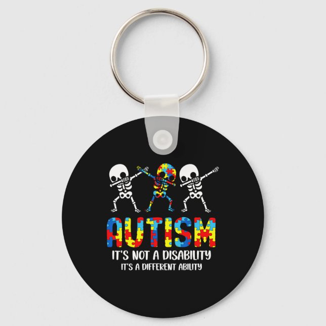Not A Disability It's A Different Ability Autism S Key Ring (Front)