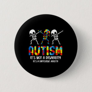 Not A Disability Its A Different Ability Autism Sk 6 Cm Round Badge