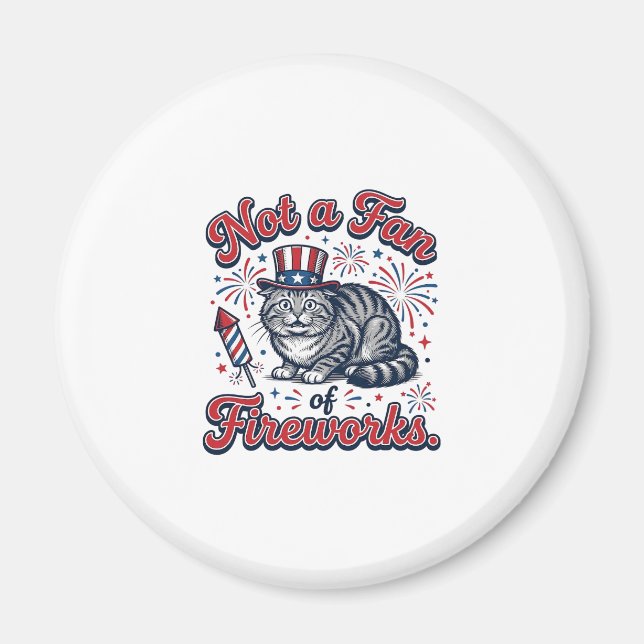 Not a Fan of Fireworks Scared Cat Shirt (2)_1 Magnet (Front)