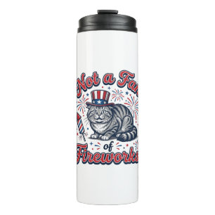 Not a Fan of Fireworks Scared Cat Shirt (2)_1 Thermal Tumbler