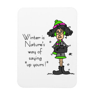 Not a Fan of Winter Magnet