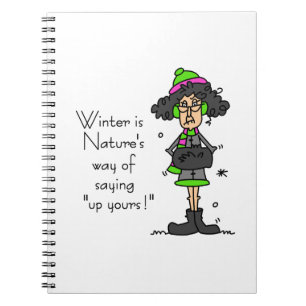 Not a Fan of Winter Spiral Notebook