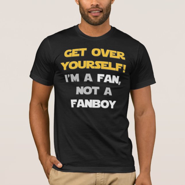 Not A Fanboy T-Shirt (Front)