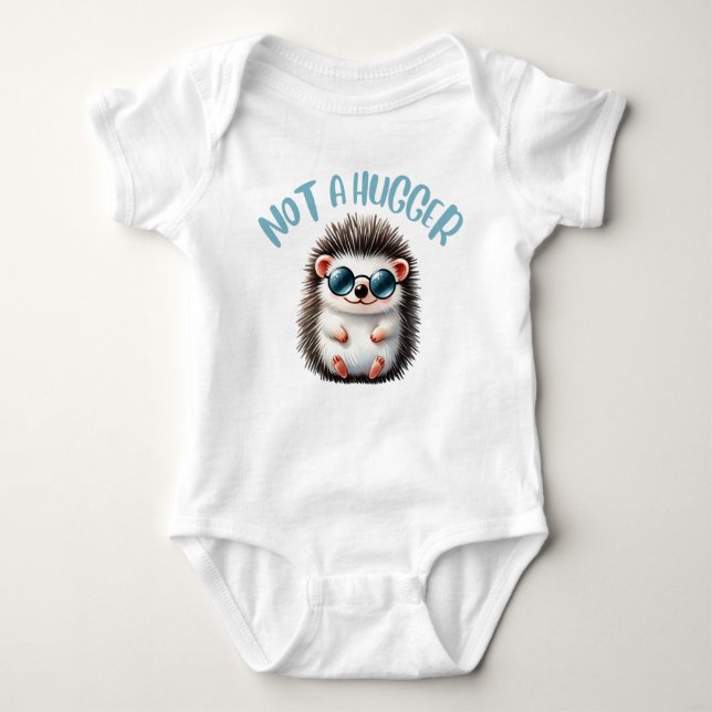 Not a Hugger Baby T-Shirt Bodysuit (Front)