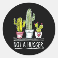 Not A Hugger Cactus Joke