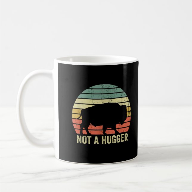 Not A Hugger Funny Yellowstone Buffalo Bison Intro Coffee Mug (Left)