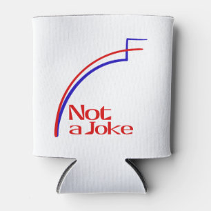 Not a Joke Can Cooler