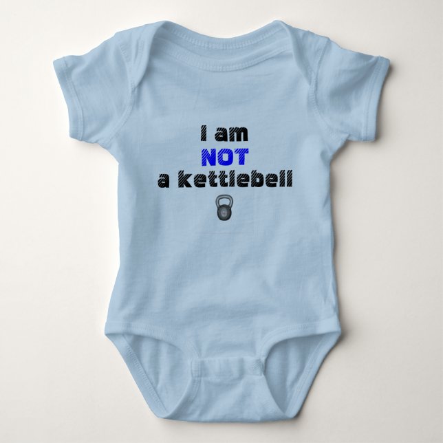 Not a kettlebell baby bodysuit (Front)