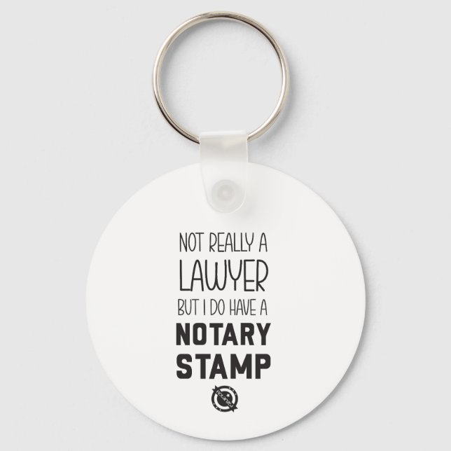 Not a Lawyer Notary Public Keychain Gift (Front)