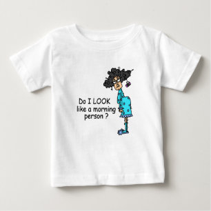 Not A Morning Person Baby T-Shirt