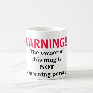 Not a Morning Person Coffee Mug