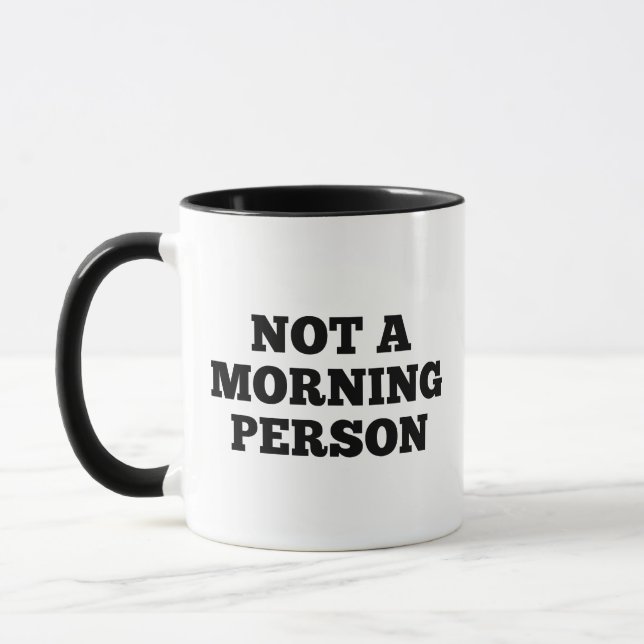Not A Morning Person Coffee Mug (Left)