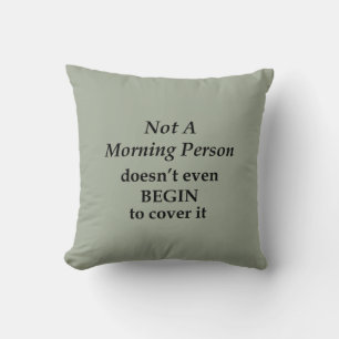 Not A Morning Person Cushion