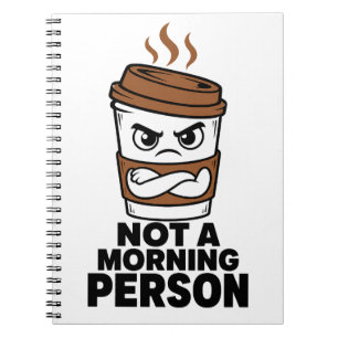 Not A Morning Person Funny Journal