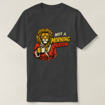 Not a Morning Person Funny Lion Coffee Graphic
