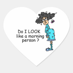 Not A Morning Person Heart Sticker