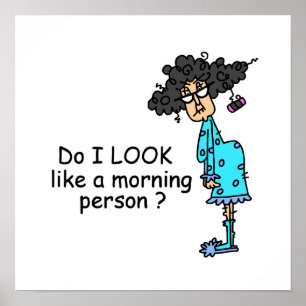 Not A Morning Person Poster
