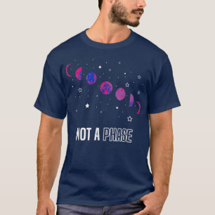 Not a Phase Moon Biseual Flag Clothes Funny Proud T-Shirt