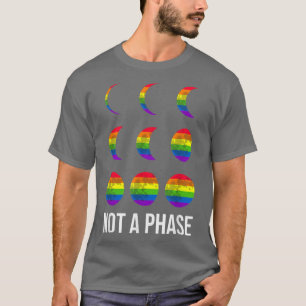 Not A Phase Pride Month LGBTQ+ LGBT T-Shirt