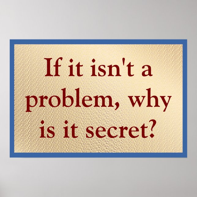Not a Problem Why Secret Poster (Front)