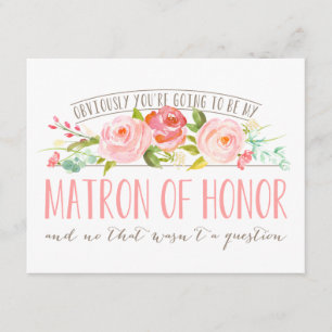 Not a Question, Matron Of Honour Rose Garden Invitation