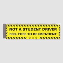 NOT A STUDENT Driver Funny Custom Car Magnet