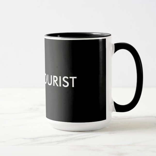 Not a Tourist Mug (Right)
