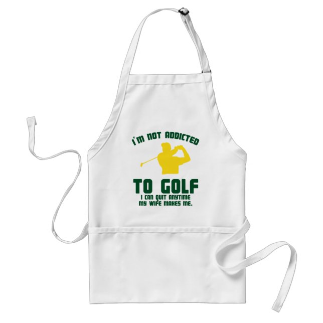 Not Addicted To Golf Standard Apron (Front)