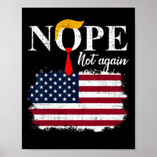 Not Again Funny Trump 5  Poster