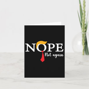 Not Again Funny Trump Biden Democrat Usa Election Card